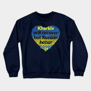 Kharkiv will recover Crewneck Sweatshirt